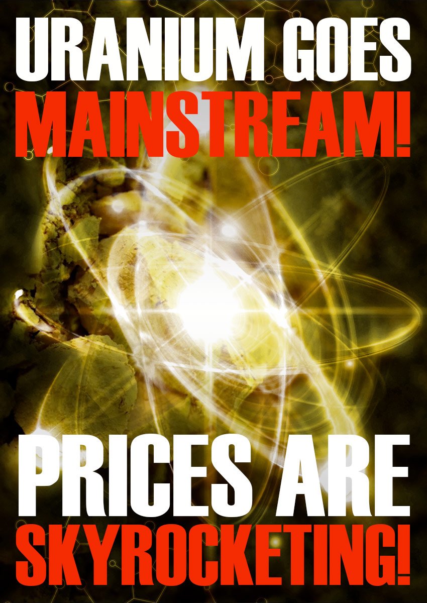 Future Money Trends - Uranium Goes Mainstream - Prices are Skyrocketing
